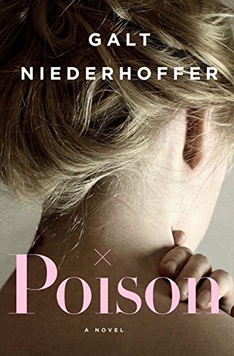 “Poison” by Galt Niederhoffer